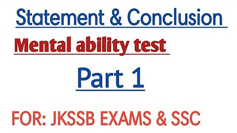Statement  & Conclusion( mental ability test) PART 1 For JKSSB exams , SSC EXAMS
