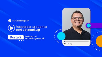 Crea un respaldo de tu hosting con Jetbackup (Parte 2) | Servicioshosting.com