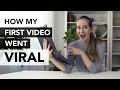 How my FIRST VIDEO went VIRAL