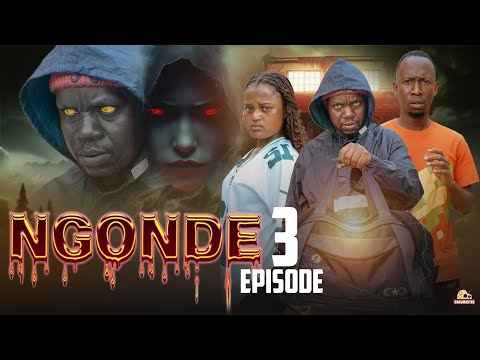 NGONDE Full Episode 03 Kakoso Sengomk