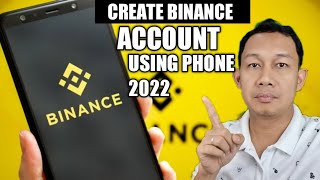 How To Create Binance Account This 2022 In Mobile PHONE Step By Step