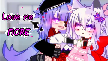 Love me more😈💖 // Meme // gacha club