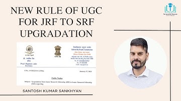UGC Modified the Process for JRF to SRF Up-gradation | Fellowship Update | JRF | SRF | UGC | PhD