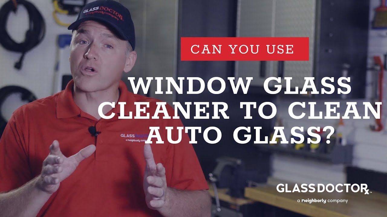 Can You Use Window Cleaner to Clean Auto Glass? 