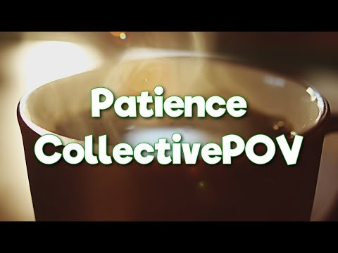 "Patience" - Collective