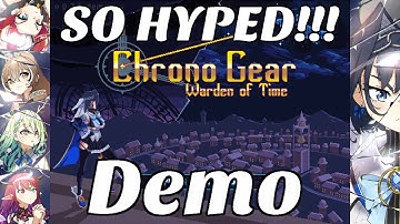 【Chrono Gear Warden of Time】- Playing Through The Demo!!