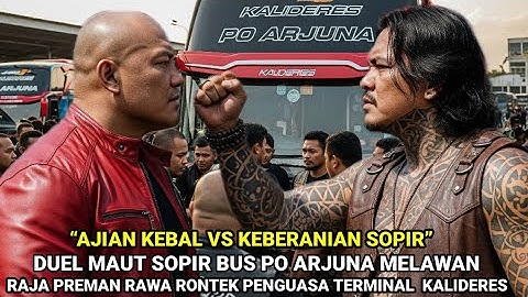 DIATAS LANGIT MASIH ADA LANGIT‼️DUEL MAUT SOPIR BUS LAWAN RAJA PREMAN RAWARONTEK PENGUASA TERMINAL 