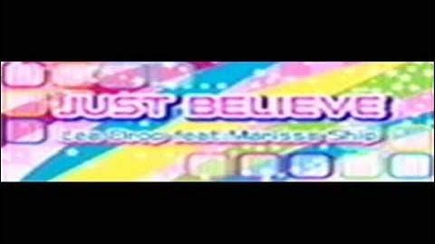 JUST BELIEVE