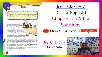 7 Jcert 1a_Dahlia | English | Chapter 1a: Attila Complete Solutions | By: Chandan Kr Verma