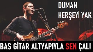 Duman  Herşeyi Yak Bas Gitar Altyapı (backing track) Vokallerle Birlikte Resimi