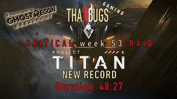 Ghost Recon Breakpoint Critical Raid ⚡ New Record ⚡ Only 48:27 minutes⚡