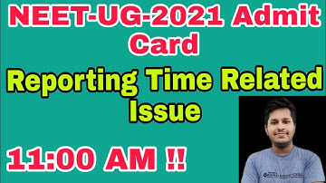 NEET-UG-2021 | Reporting Time vs Gate Closing Time | 11:00 AM! | Subhojit Ghosh