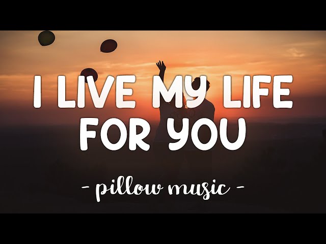 I Live My Life For You - Firehouse (Lyrics) 🎵 class=