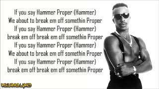 MC Hammer - Break &#39;Em Off Somethin&#39; Proper ft. 2 Bigg MC &amp; Suge Knight (Lyrics)