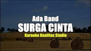 SURGA CINTA - ADA BAND KARAOKE VIDEO NO VOCAL MINUS ONE KUALITAS STUDIO