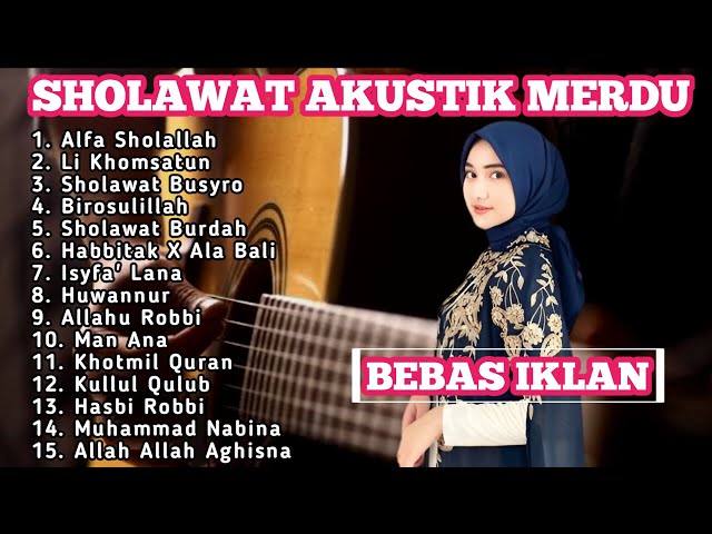 Kumpulan Sholawat Akustik Terbaik Terbaru 2024 | Sholawat Akustik Merdu Terbaik 2024 class=