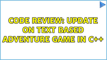 Code Review: Update on text based adventure game in C++ (2 Solutions!!)