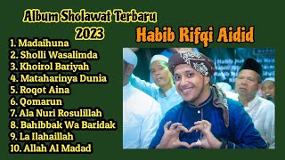 HABIB RIFQI AIDID TERBARU SHOLAWAT 2023 BASS MANTAP