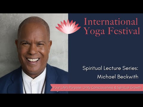 IYF 2021 Spiritual Lecture Series: Your Life’s Purpose by Michael Beckwith