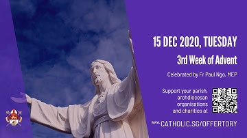 Catholic Weekday Mass Today Online - Tuesday, 3rd Week of Advent 2020