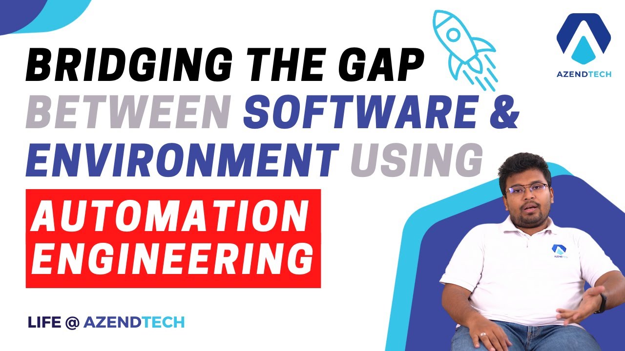 Bridging the Gap between SOFTWARE and ENVIRONMENT using AUTOMATION ...