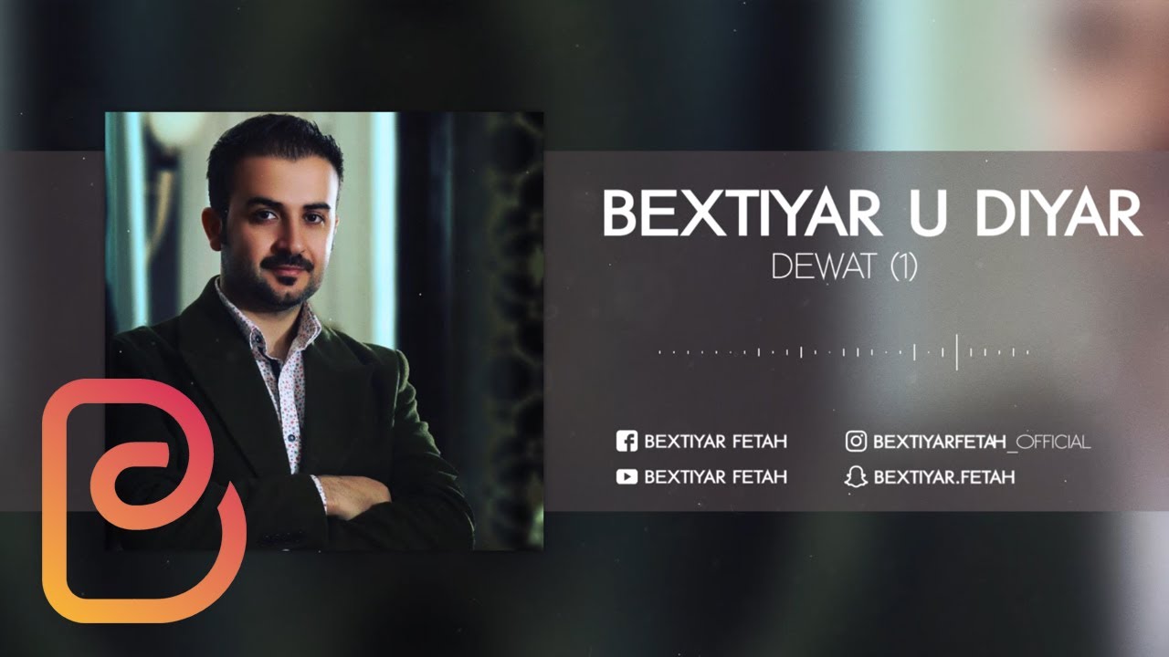 Bextiyar Fetah u Diyar Hesen - Dewat 2019 (1)