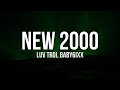 Luv Troi - New 2000 (Lyrics) ft. Baby6ixx