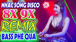 NHẠC VŨ TRƯỜNG DISCO BASS CĂNG ĐÉT - LK NHẠC TRẺ REMIX HAY NHẤT HIỆN NAY - NHẠC SỐNG REMIX CỰC BỐC
