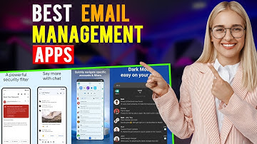 Best Email Management Apps: iPhone & Android (Which is the Best Email Management App?)
