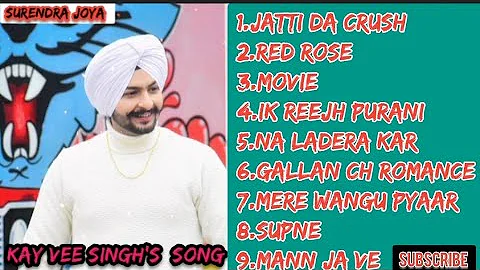 Kay Vee Singh All Jukebox Song 2021🎶Kay vee singh top songs 2021 🎶 Kay vee singh mashup all songs🎶