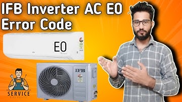 IFB Inverter AC E0 Error Code Solution || How To Solve Error Code E0 IFB Inverter AC
