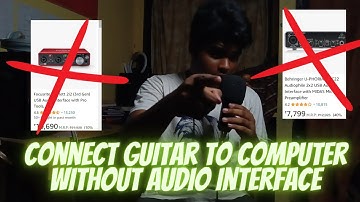 How To Connect Your Guitar To The Computer Without An Audio Interface