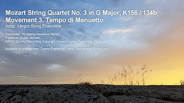 Mozart String Quartet No. 3 in G Major, K156 / 134b: Movement 3. Tempo di Menuetto