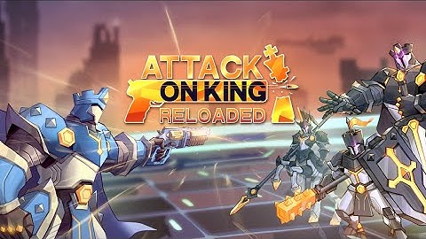 Attack on King: Reloaded