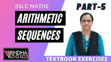Arithmetic Sequence | Textbook Exercises | Malayalam | Part 5 | SSLC Maths Class #vrindhavlogs