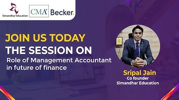 Role of Management Accountant in Future of Finance |CMA Session- Overview by Sripal | IMA  | US CMA