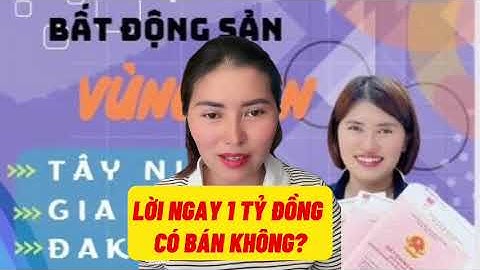 LỜI NGAY 1 TỶ ĐỒNG CÓ BÁN KHÔNG?