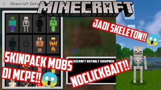 SkinPack Mobs Di MCPE!! Lengkap!!😱 Support MCPE V.1.14 Sampai MCPE V.1.16  | 💯 Work!!