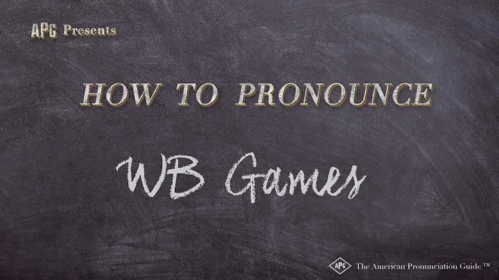 How to Pronounce WB Games (Real Life Examples!)