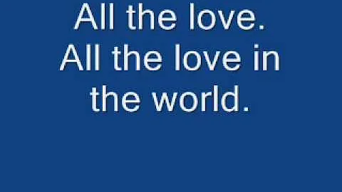 All the love in the world, J. Spinks, Outfield wit...