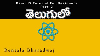 ReactJS tutorial for beginners in telugu Part - 2   9295659428