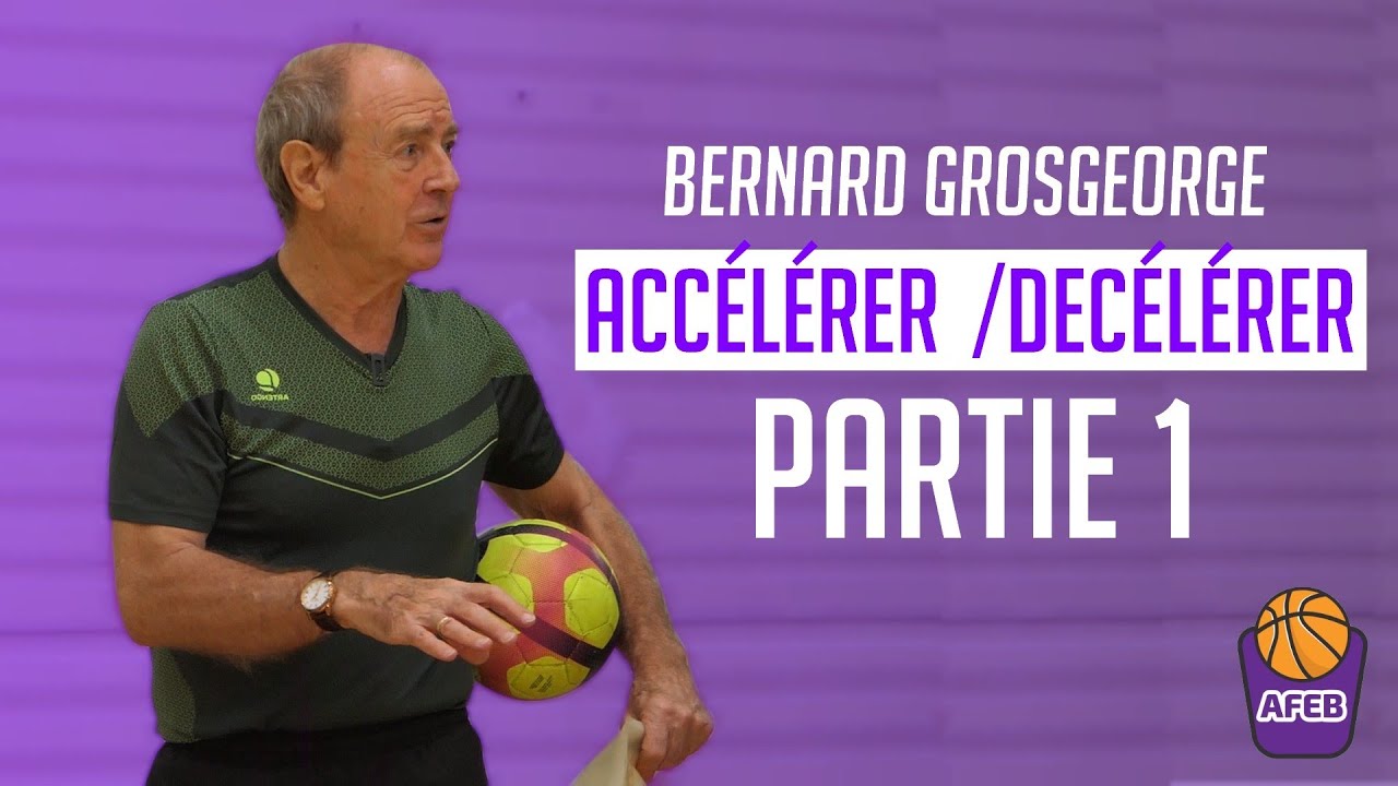 Bernard Grosgeorge - Accélérer/Décélérer Partie 1 - Colloque AFEB 2017