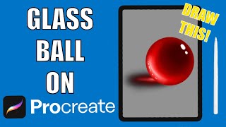 How to Draw a Glass Ball | Procreate Tutorial | Step by Step