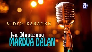 Mardua Dalan ( Video Karaoke) - Jen Manurung