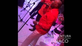 Johnny Ventura -  El Tabaco