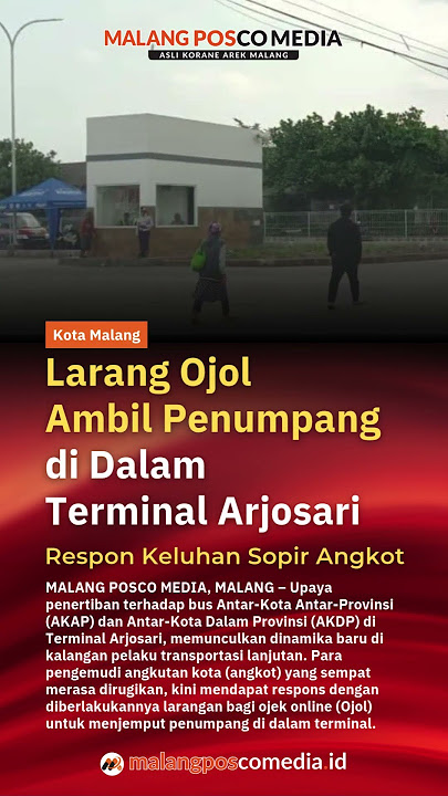 Larang Ojol Ambil Penumpang di Dalam Terminal Arjosari #beritaviralmalang