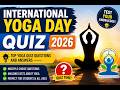 International Yoga day quiz in English 2026 yoga day quiz questions and answers yoga quiz questions