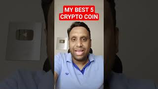 MY BEST 5 CRYPTO COIN