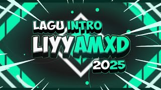 Lagu Intro #LiyyamXD 2025 Terbaru 