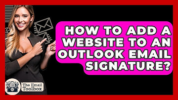 How To Add A Website To An Outlook Email Signature? - TheEmailToolbox.com
